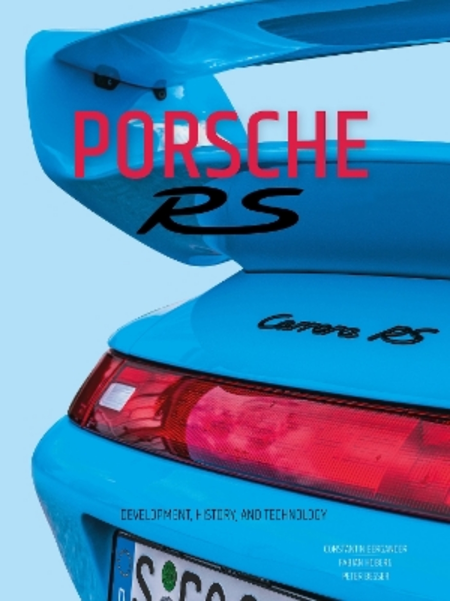Picture of Porsche RS: Development, History, and Technology