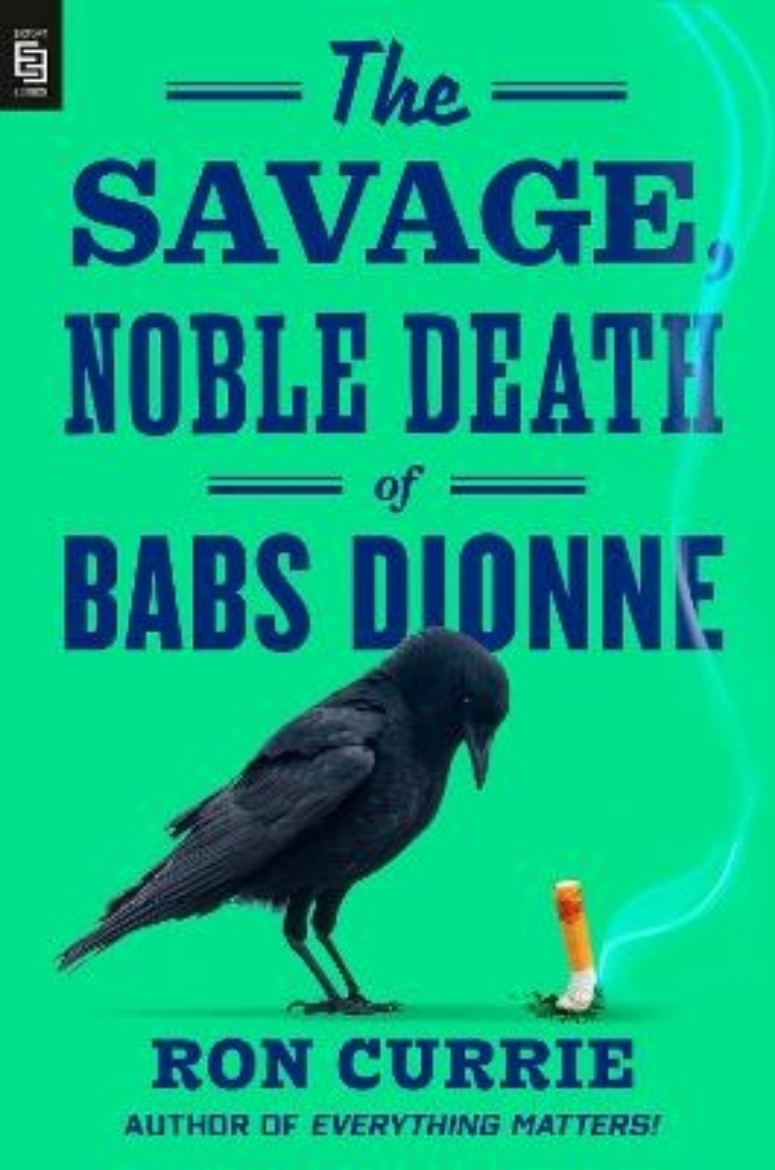 Picture of The Savage, Noble Death of Babs Dionne