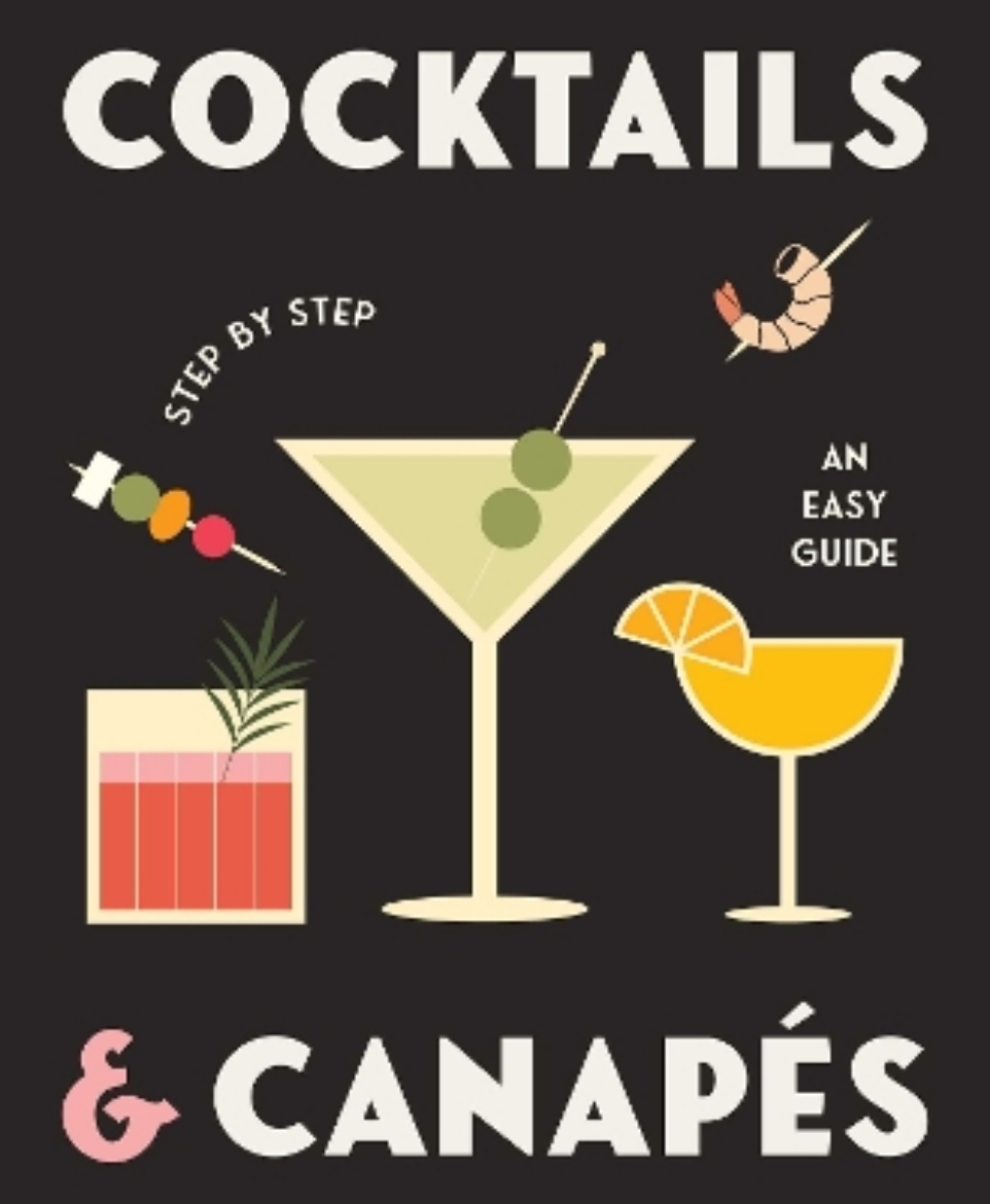 Picture of Cocktails and Canapes Step by Step: An Easy Guide