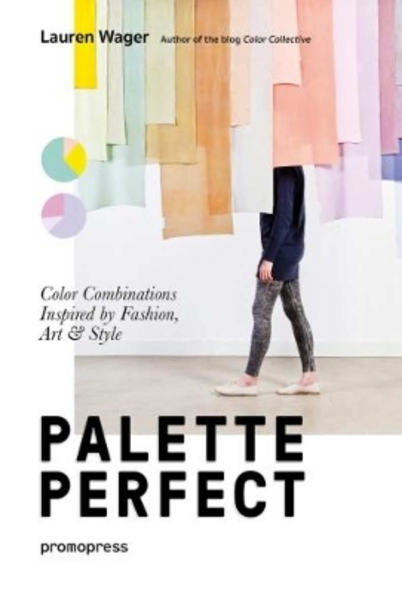 Picture of Palette perfect - color combinations inspired by fashion, art & style