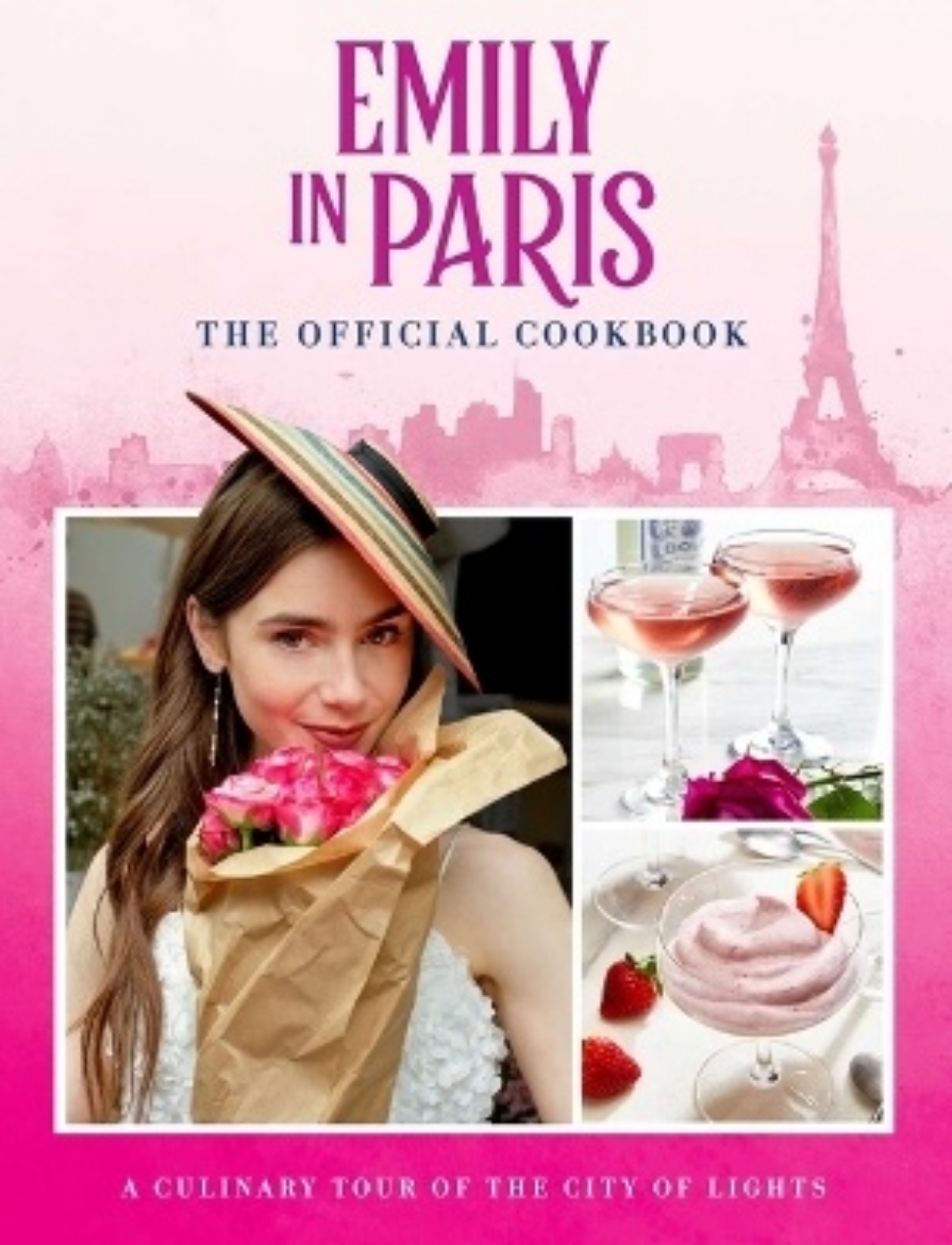 Picture of Emily in Paris: The Official Cookbook