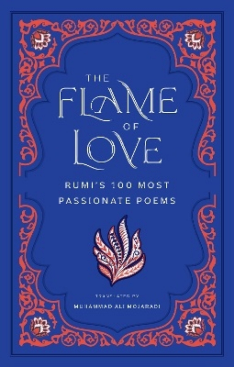 Picture of Flame of Love: Rumi's Most Romantic Poems