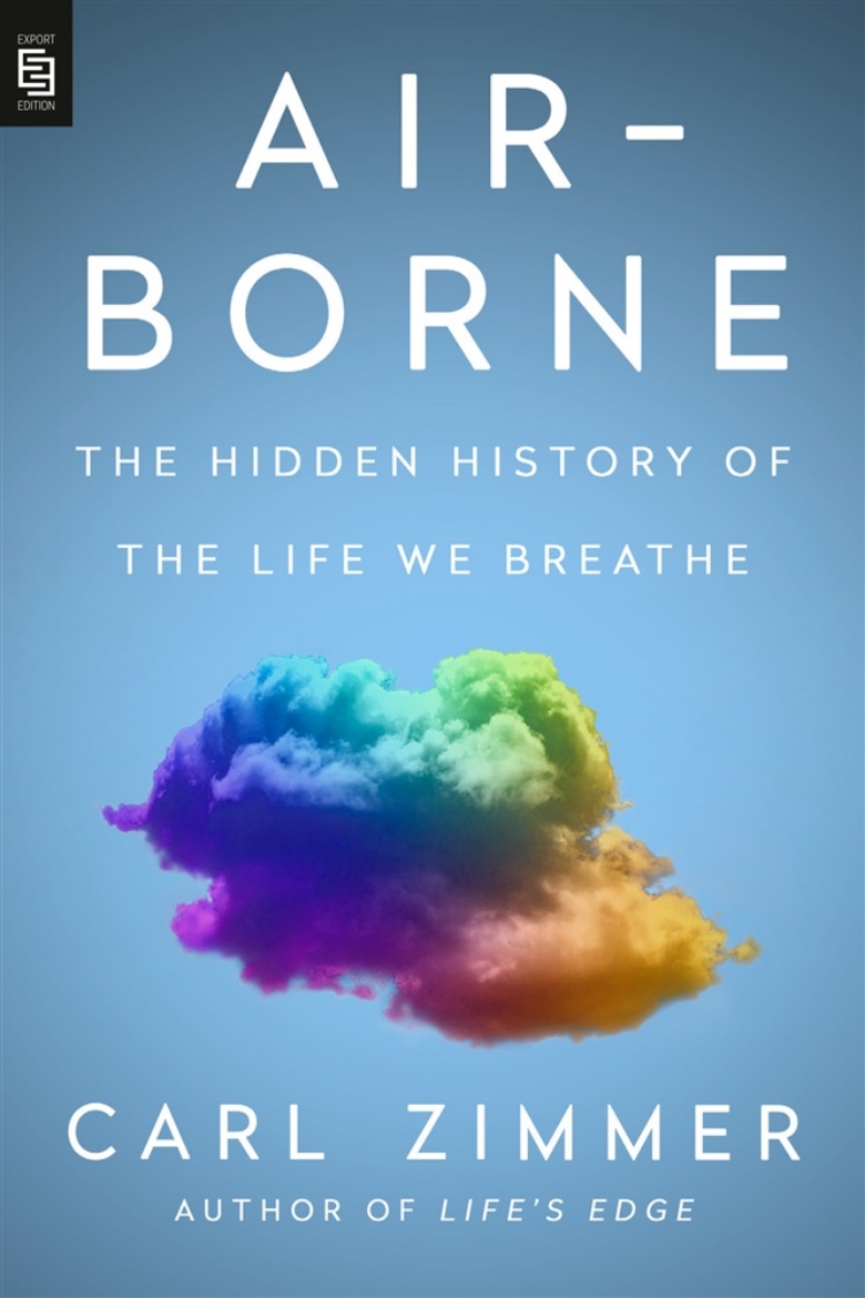 Picture of Air-Borne: The Hidden History of the Life We Breathe