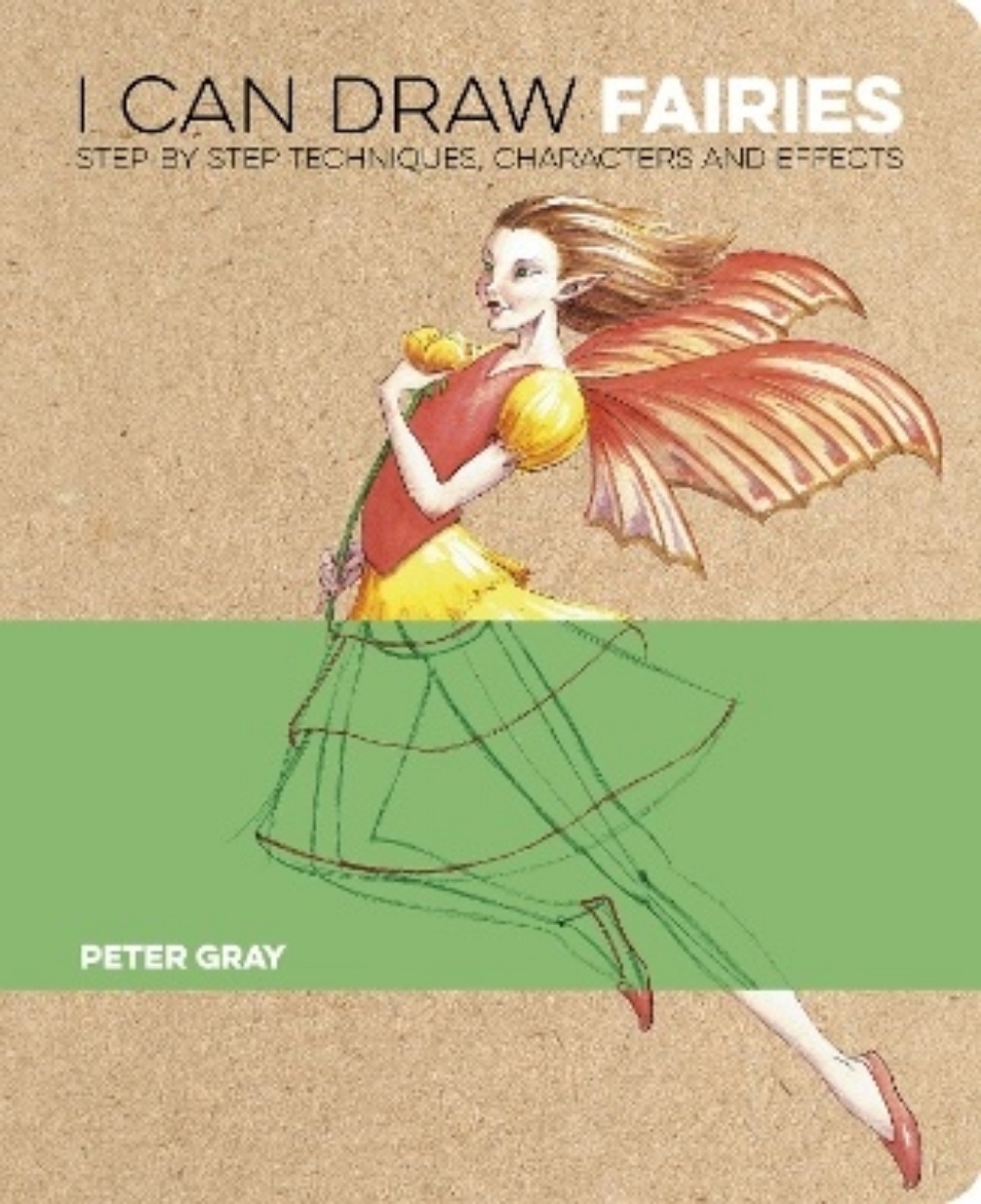 Picture of I Can Draw Fairies: Step-by-Step Techniques, Characters and Effects