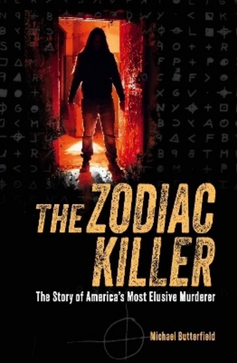 Picture of The Zodiac Killer: The Story of America's Most Elusive Murderer