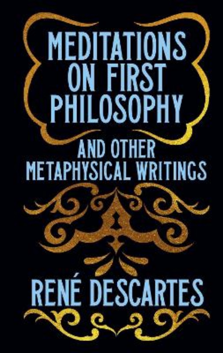 Picture of Meditations on First Philosophy and Other Metaphysical Writings: Gilded Pocket Edition
