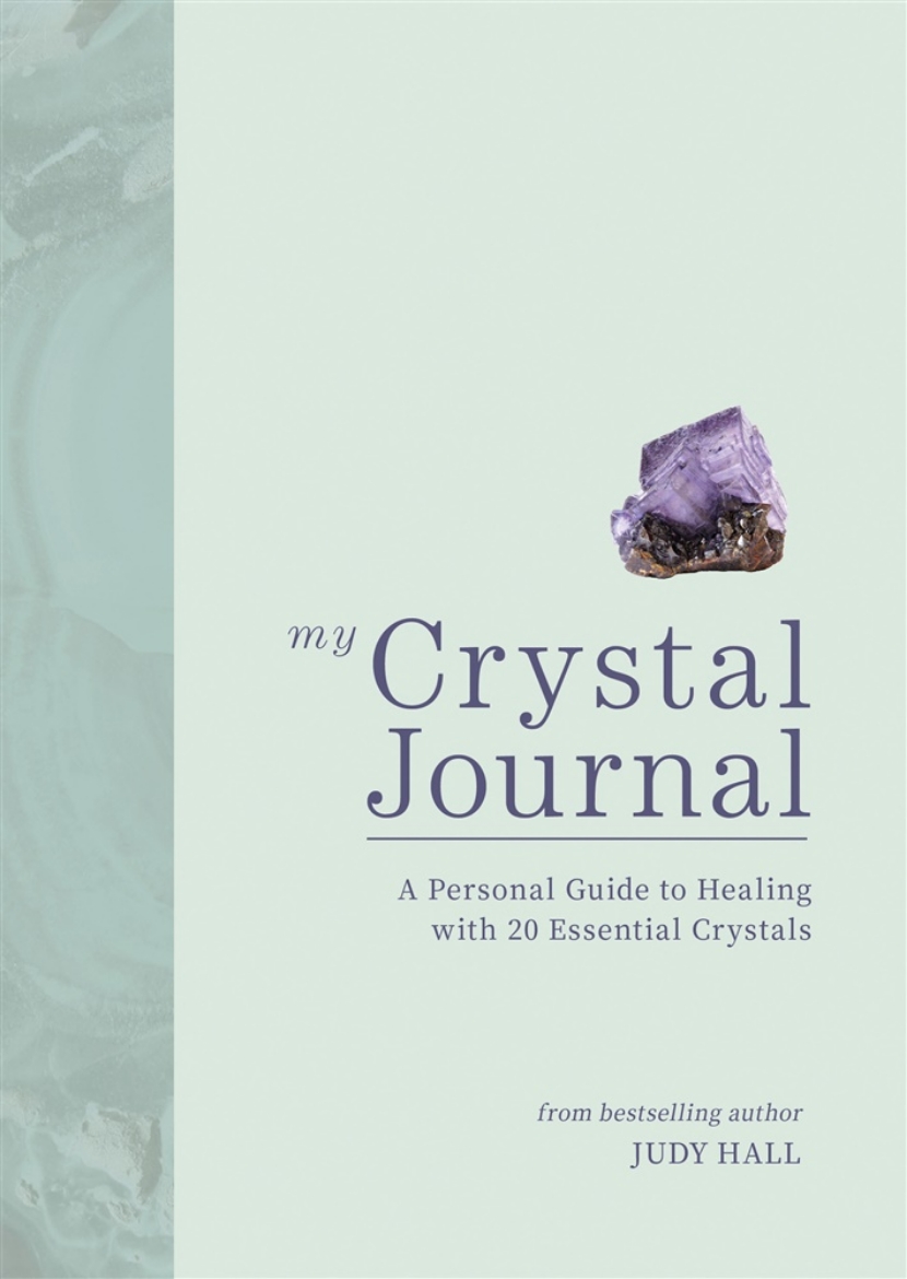 Picture of My Crystal Journal: A Personal Guide to Healing with 20 Essential Crystals