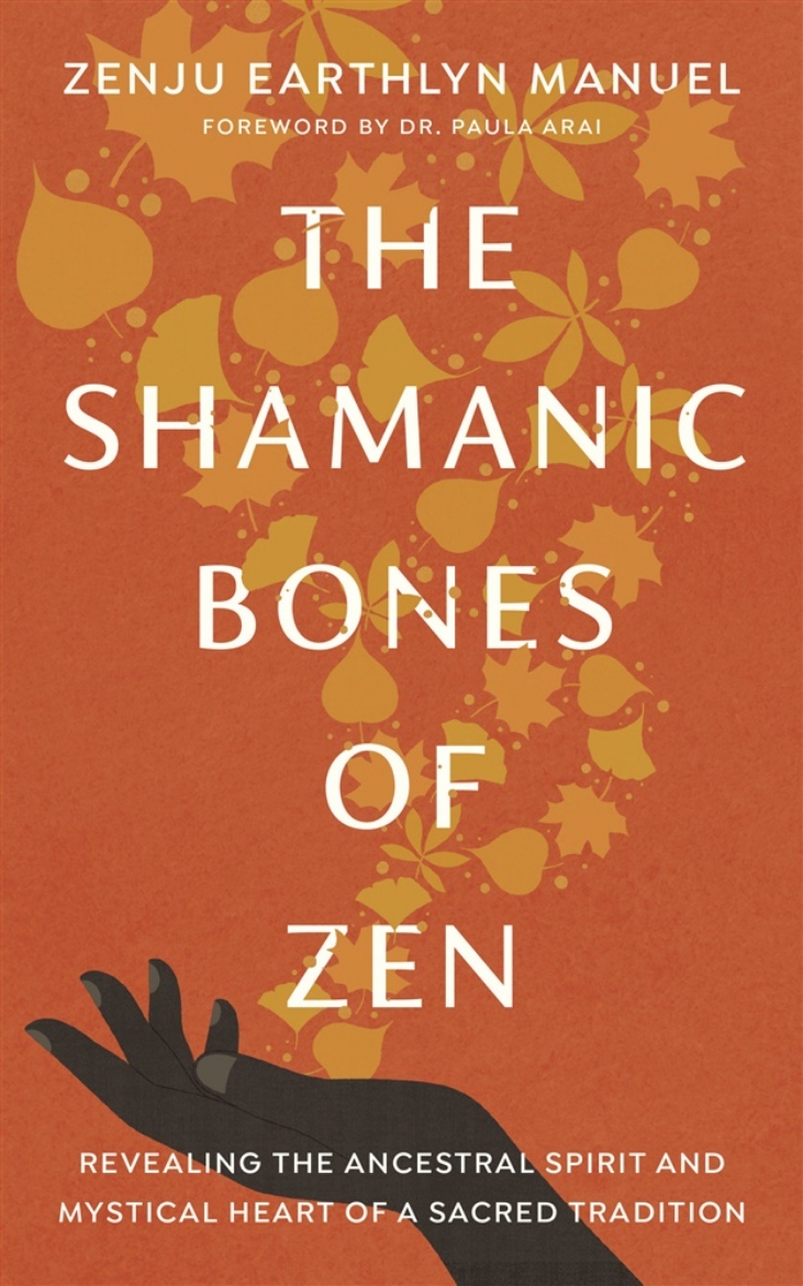 Picture of The Shamanic Bones of Zen