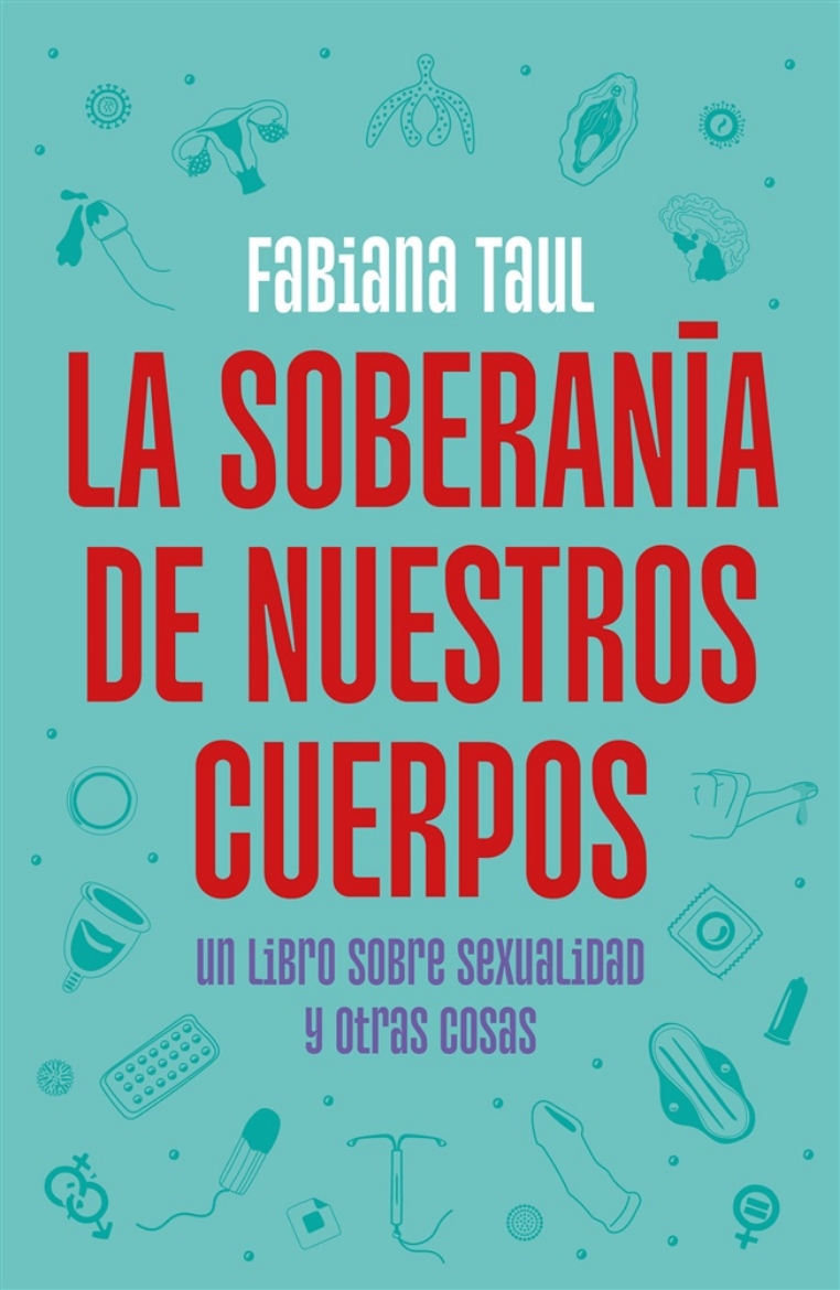 Picture of La soberanía de nuestros cuerpos / The Sovereignty of Our Bodies