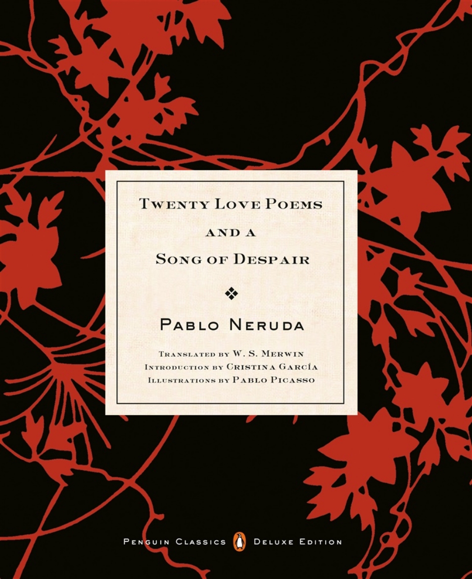 Picture of Twenty Love Poems and a Song of Despair: (Dual-Language Penguin Classics Deluxe Edition)
