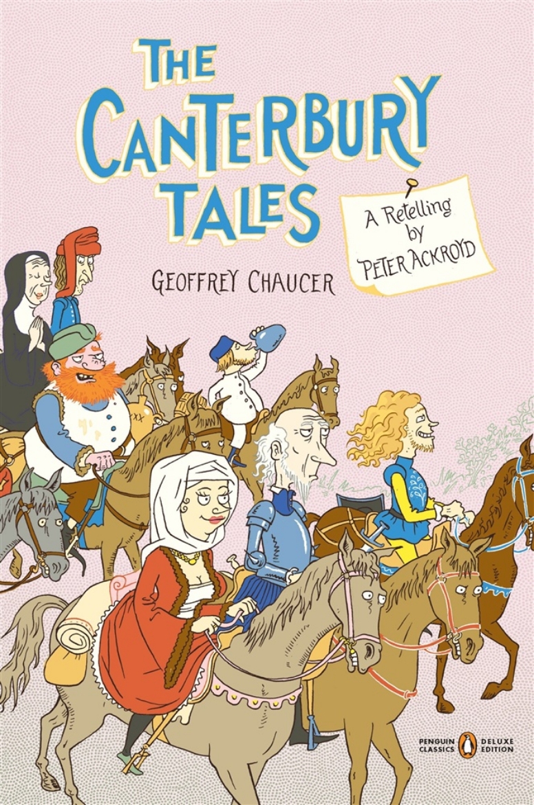 Picture of The Canterbury Tales: A Retelling by Peter Ackroyd (Penguin Classics Deluxe Edition)