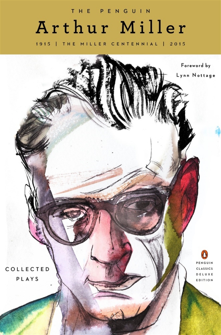 Picture of The Penguin Arthur Miller: Collected Plays (Penguin Classics Deluxe Edition)
