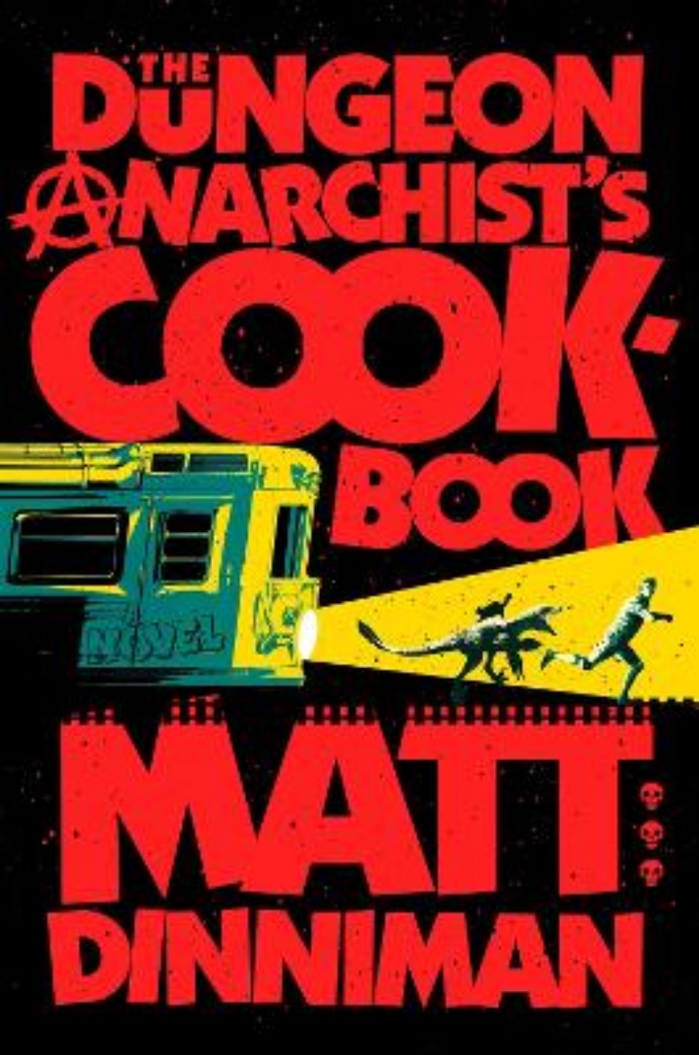 Picture of The Dungeon Anarchist's Cookbook