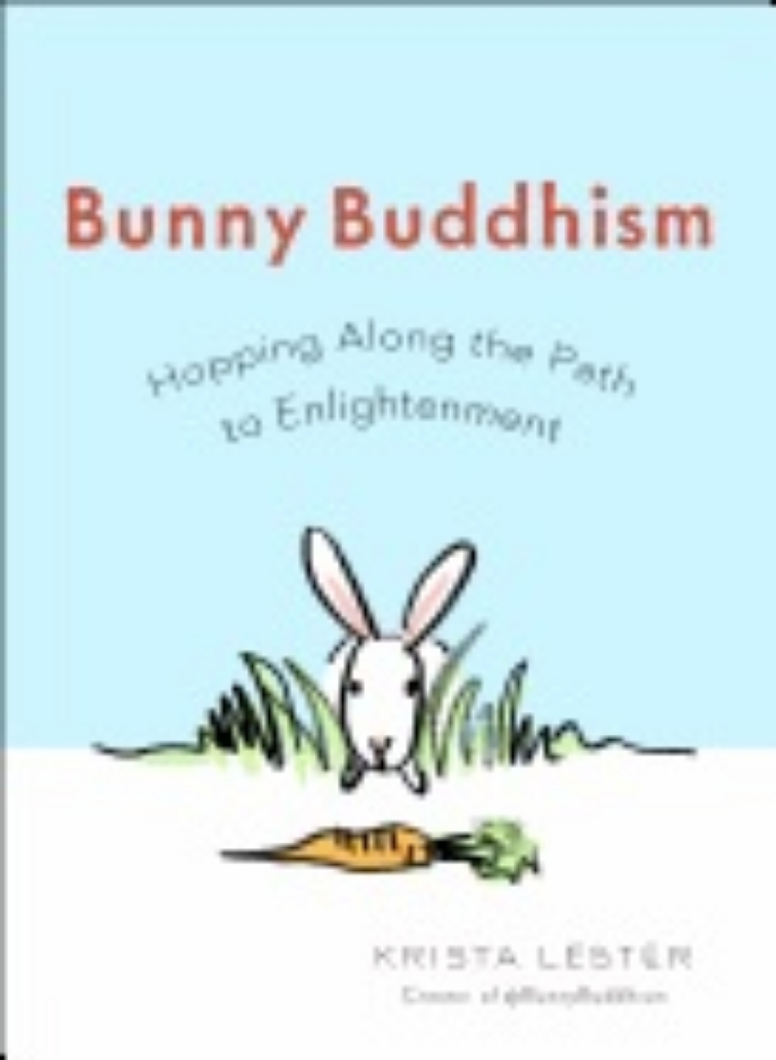 Picture of Bunny buddhism - hopping along the path to enlightenment