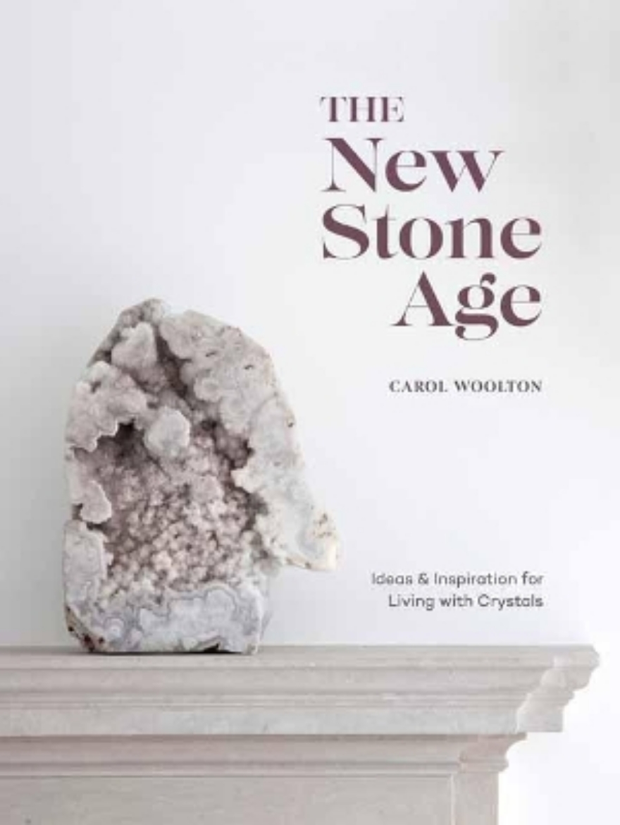 Picture of The New Stone Age: Ideas and Inspiration for Living with Crystals