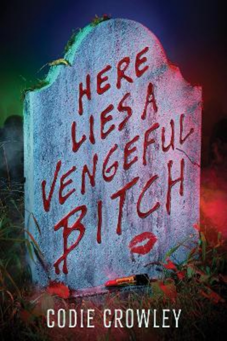 Picture of Here Lies a Vengeful Bitch