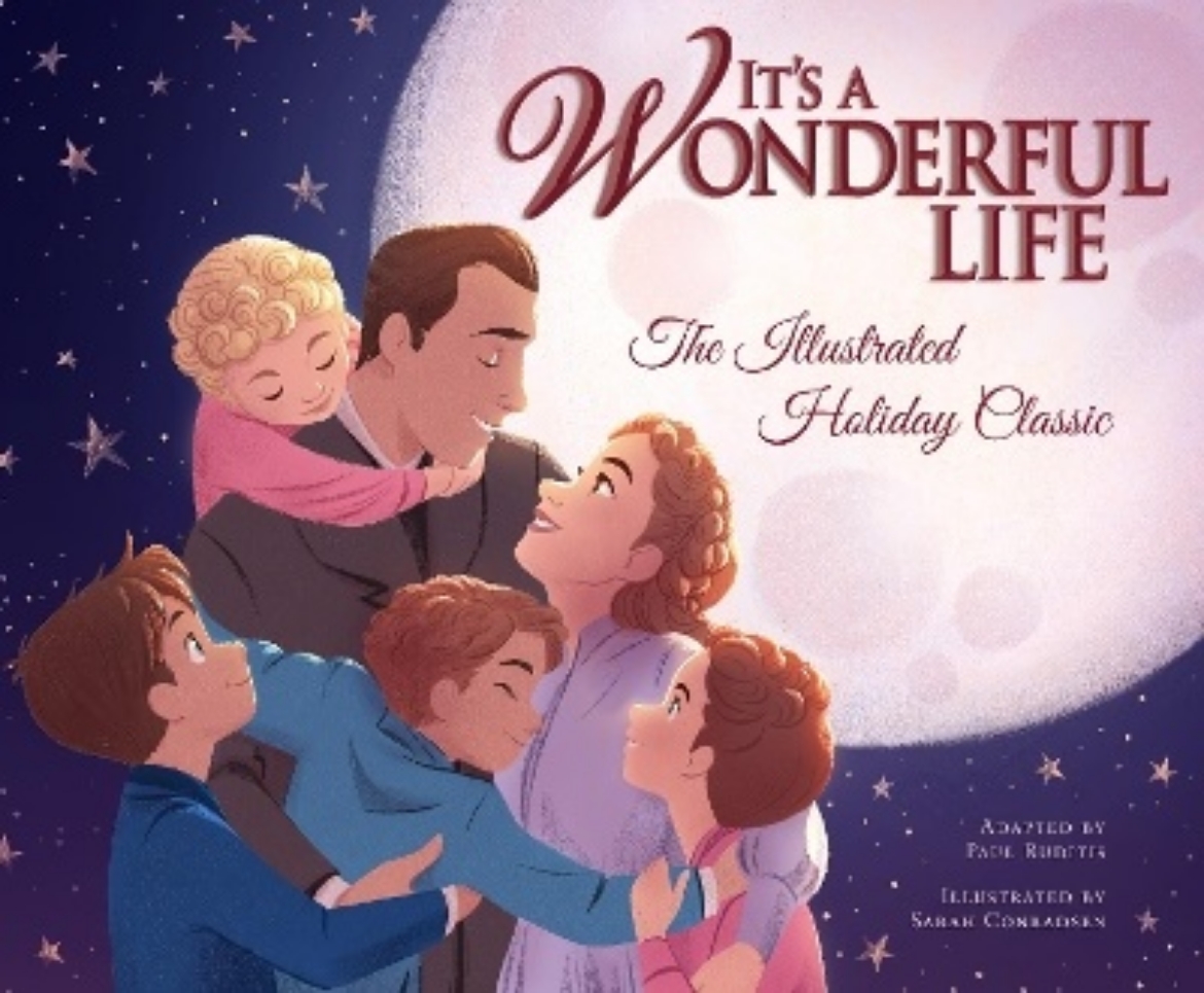 Bild på It's a Wonderful Life: The Illustrated Holiday Classic