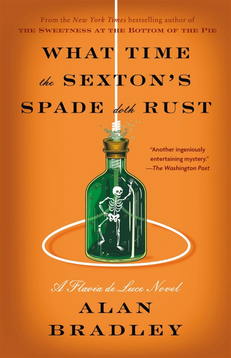 Bild på What Time the Sexton's Spade Doth Rust: A Flavia de Luce Novel