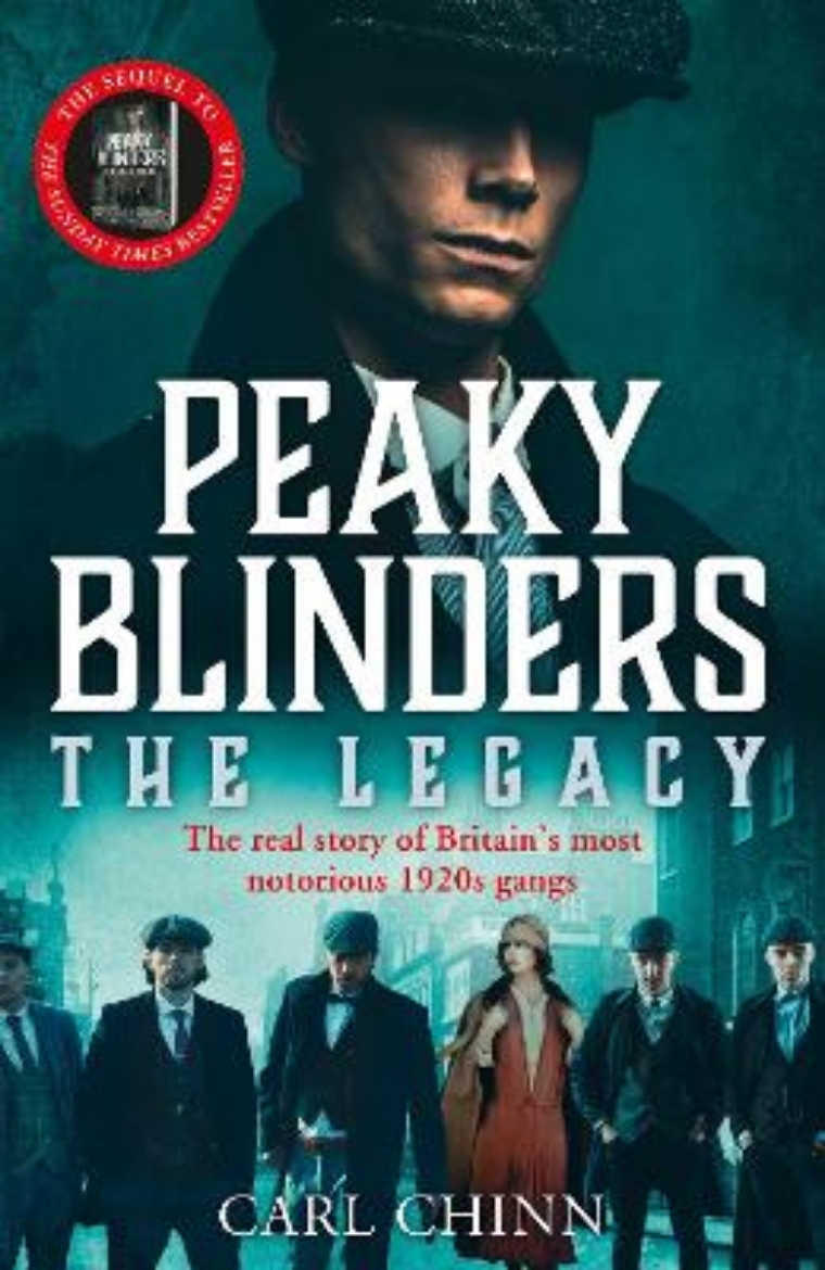 Picture of Peaky Blinders: The Legacy - The real story of Britain's most notorious 1920s gangs: As seen on BBC's The Real Peaky Blinders