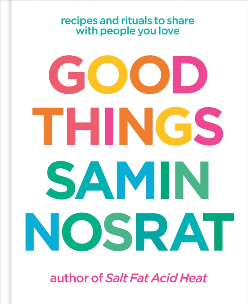Picture of Good Things: Recipes and Rituals to Share with People You Love: A Cookbook