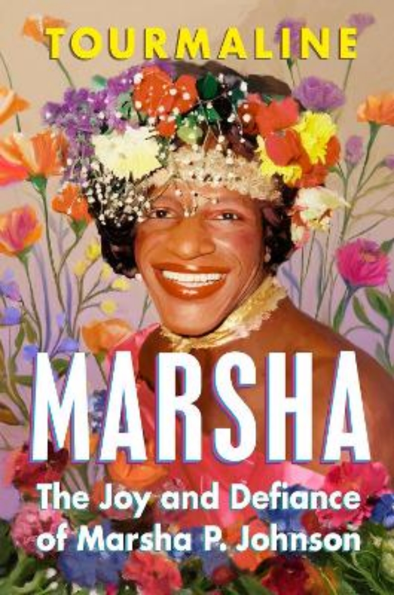 Picture of Marsha: The Joy and Defiance of Marsha P. Johnson