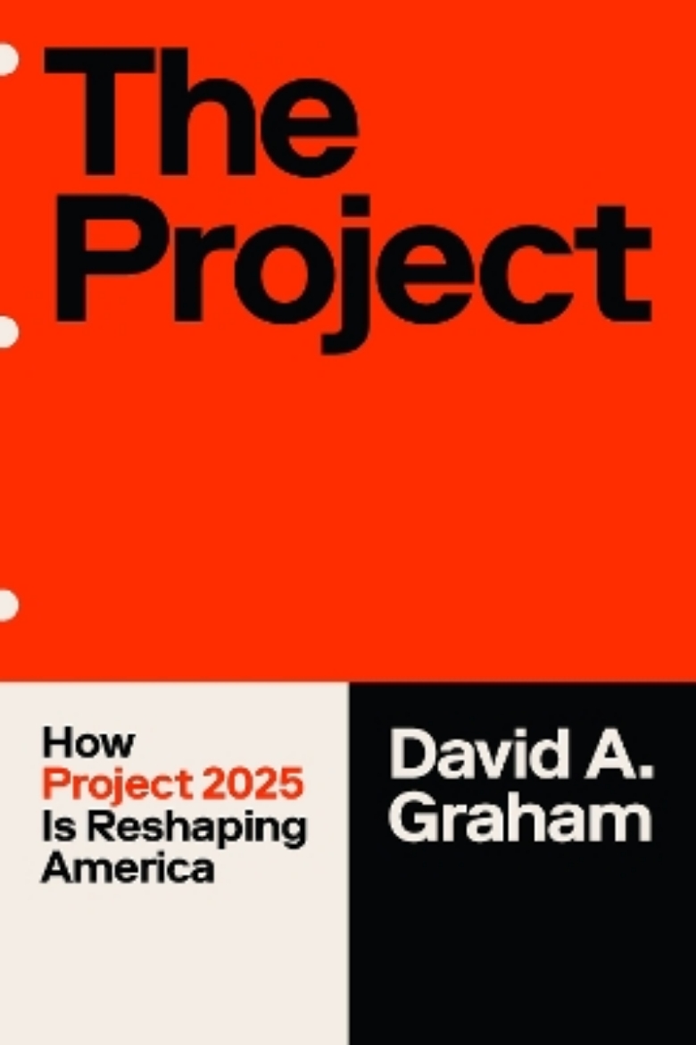 Picture of The Project: How Project 2025 Is Reshaping America