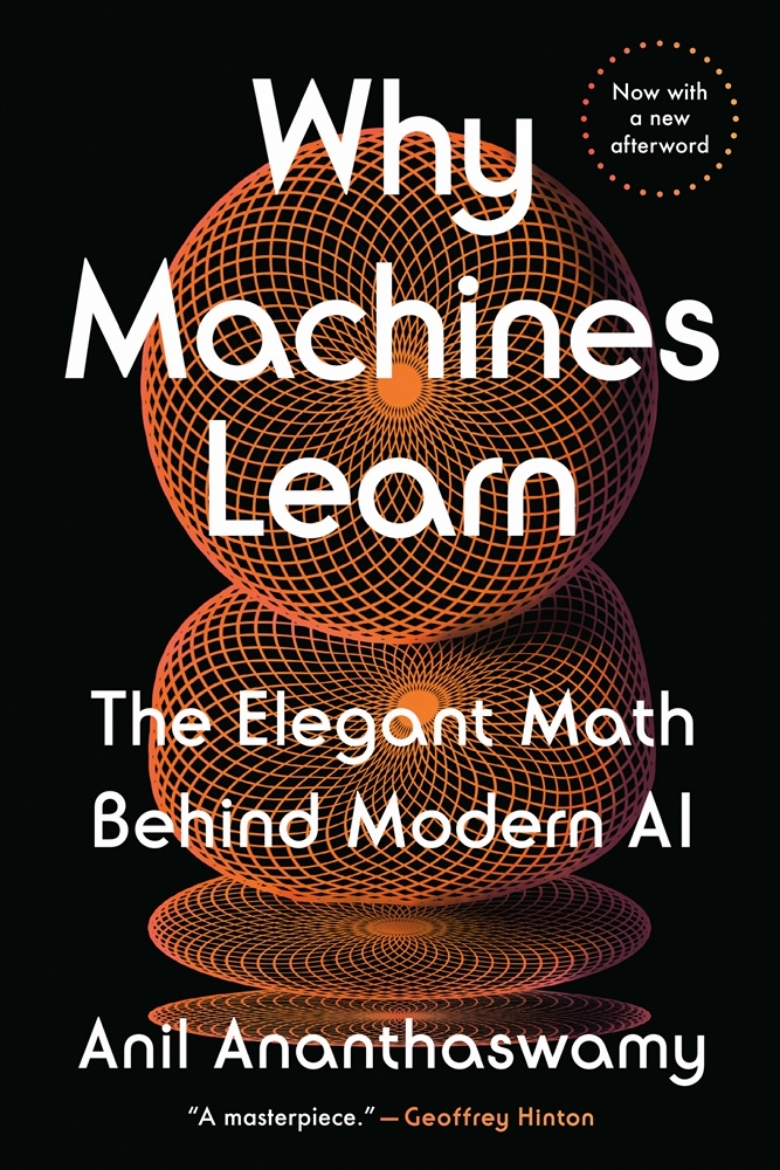 Picture of Why Machines Learn: The Elegant Math Behind Modern AI