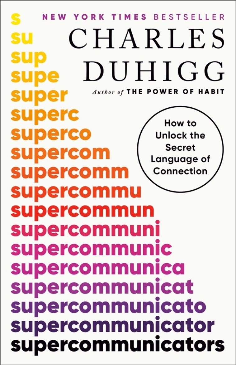 Picture of Supercommunicators: How to Unlock the Secret Language of Connection
