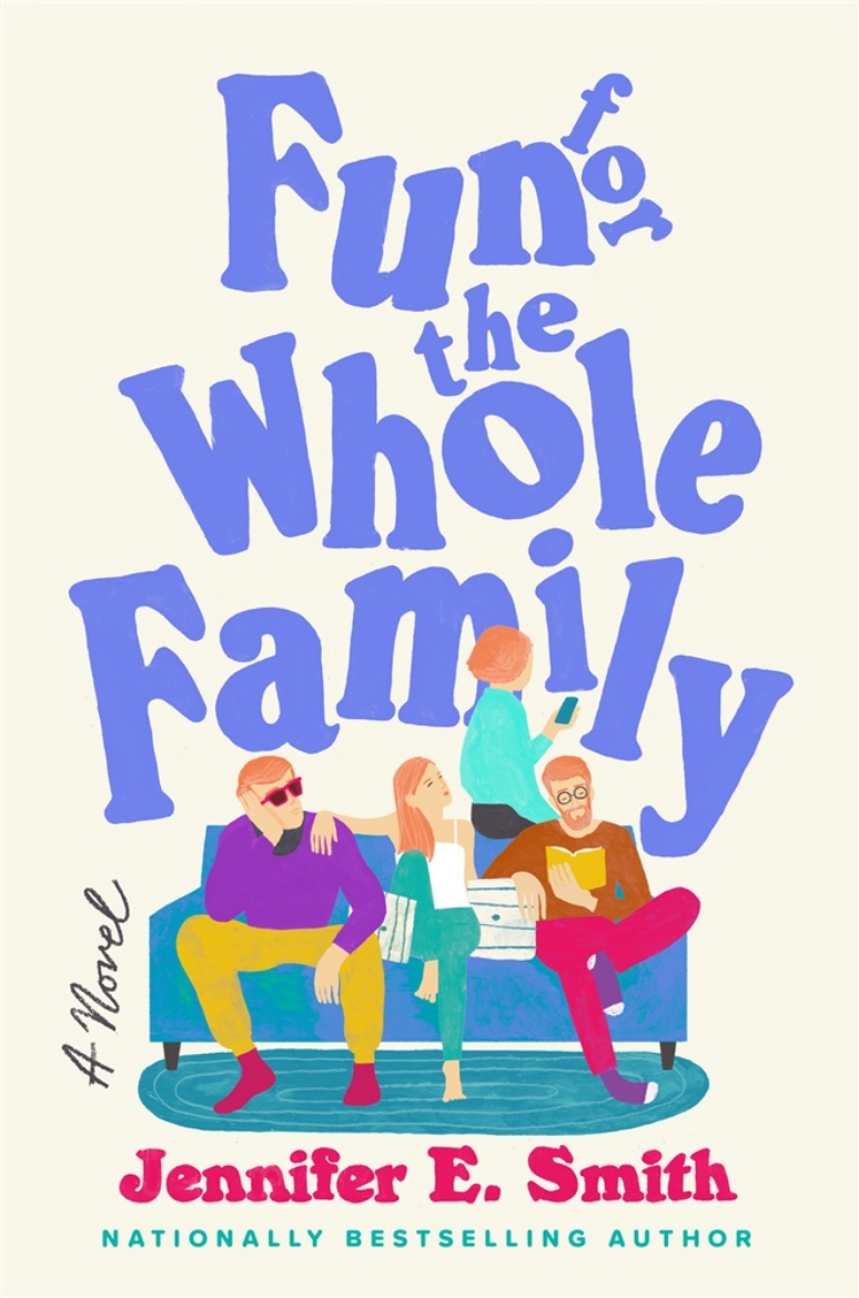 Picture of Fun for the Whole Family: A Novel
