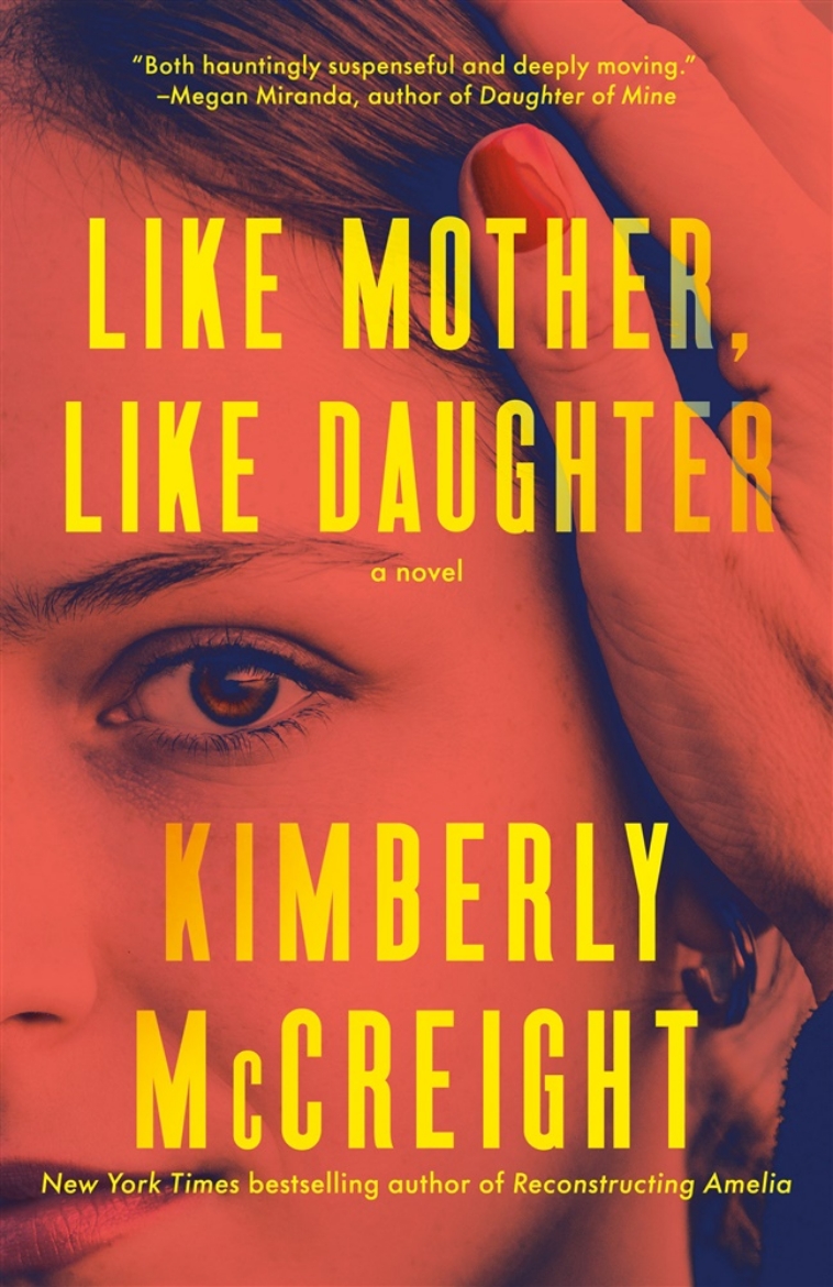 Picture of Like Mother, Like Daughter: A Novel