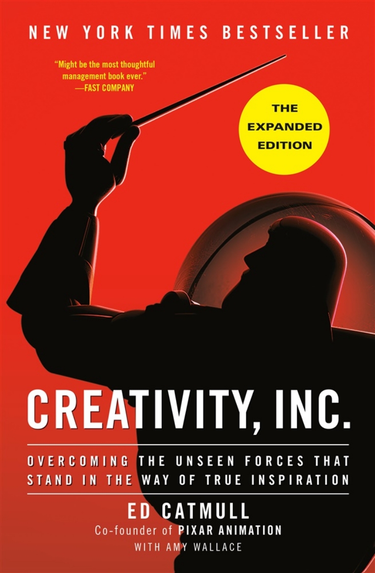 Picture of Creativity, Inc. (The Expanded Edition): Overcoming the Unseen Forces That Stand in the Way of True Inspiration