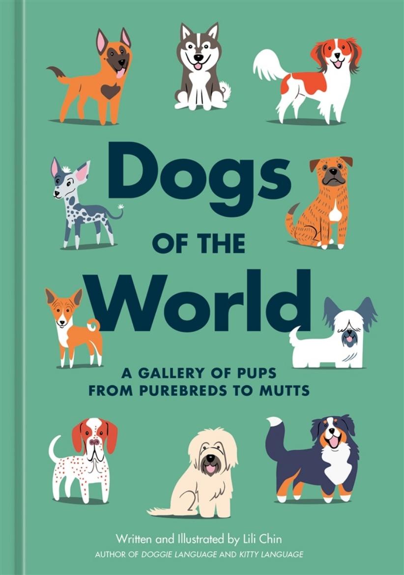 Picture of Dogs of the World: A Gallery of Pups from Purebreds to Mutts [A Dog Breed Book]