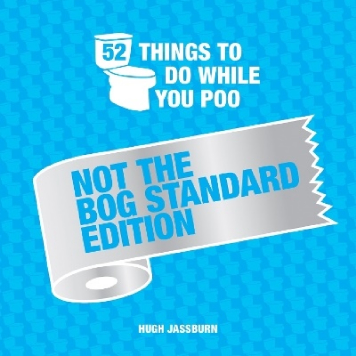 Bild på 52 Things to Do While You Poo: Not the Bog-Standard Edition: Poop Puzzles, Hilarious Activities and Toot Trivia to Keep You Occupied: A Funny Bathroom Activity Book