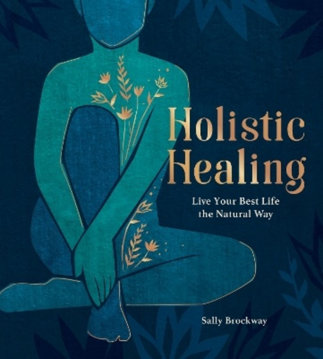 Bild på Holistic Healing: Live Your Best Life the Natural Way