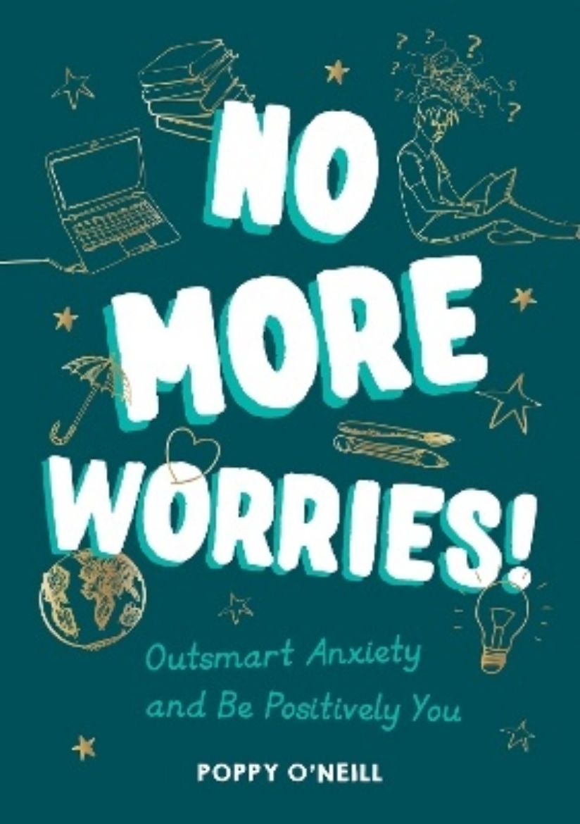 Bild på No More Worries!: Outsmart Anxiety and Be Positively You