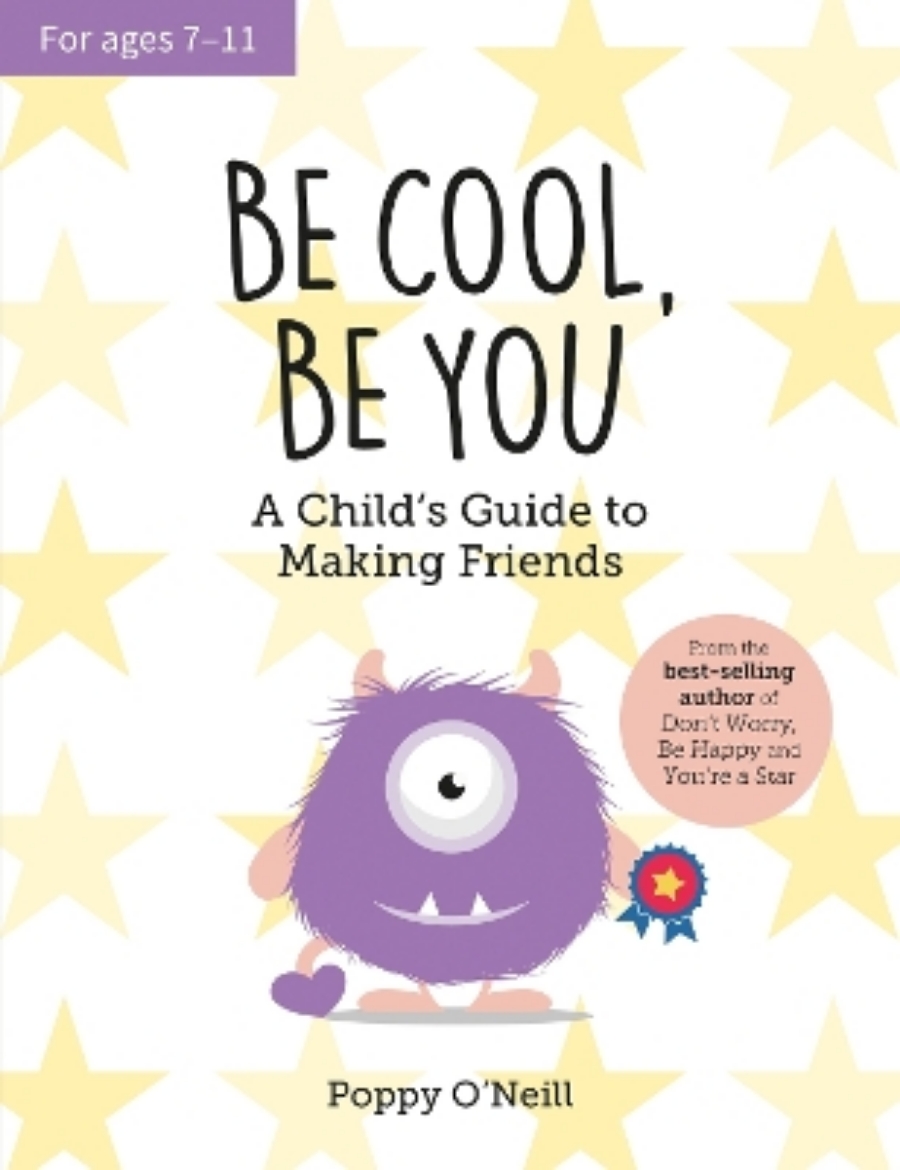 Bild på Be Cool, Be You: A Child's Guide to Making Friends