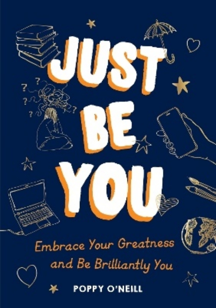 Bild på Just Be You: Embrace Your Greatness and Be Brilliantly You