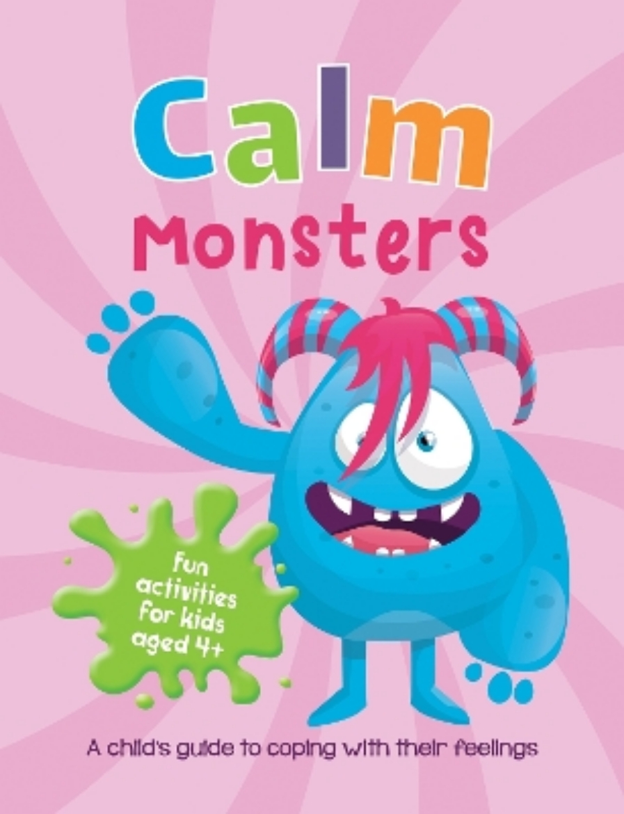 Bild på Calm Monsters: A Child's Guide to Coping With Their Feelings