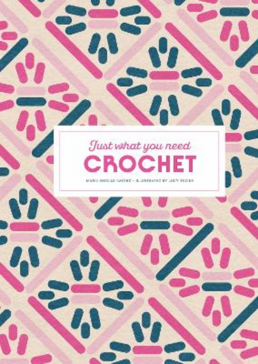 Bild på Crochet: Just What You Need