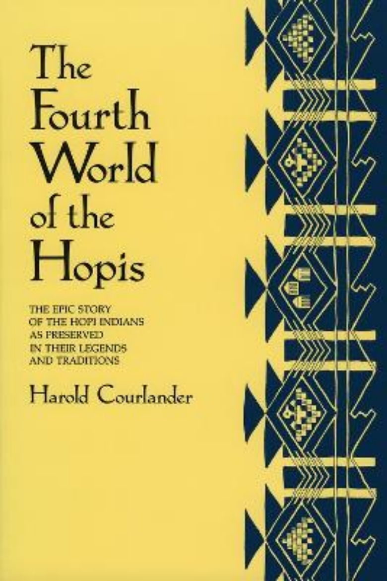 Bild på Fourth World Of The Hopis: The Epic Story Of The Hopi Indian