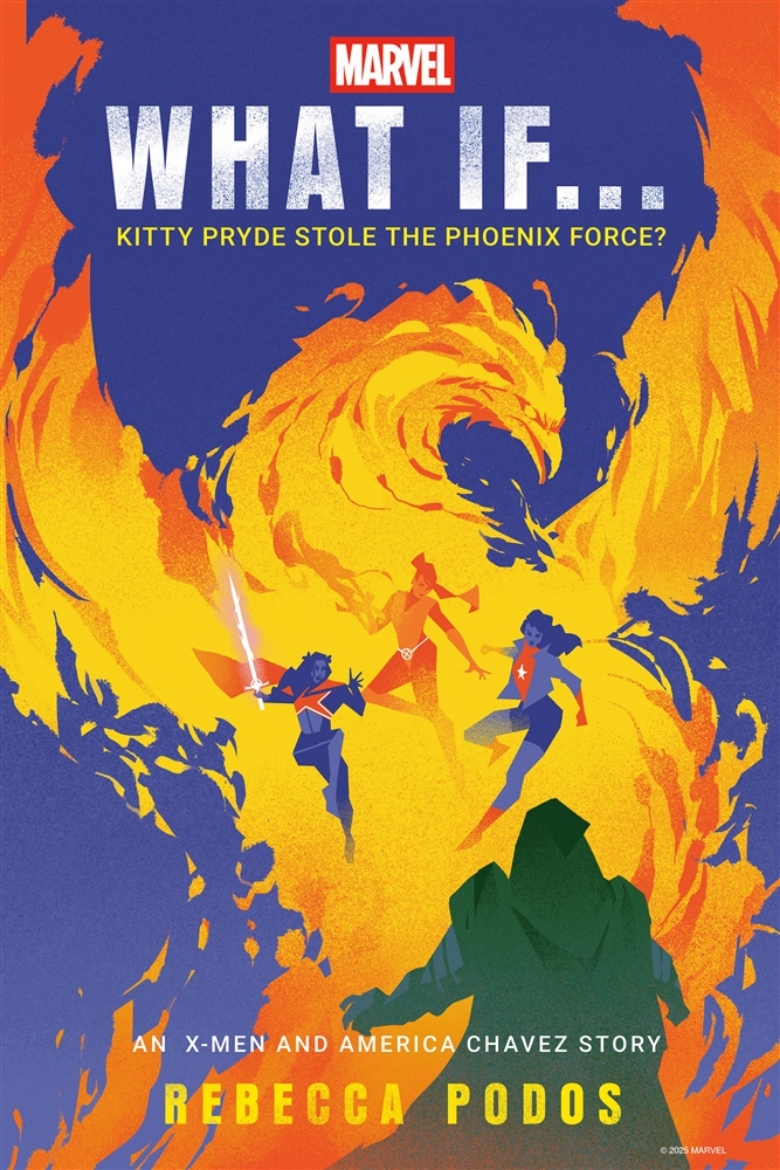 Picture of Marvel: What If...Kitty Pryde Stole the Phoenix Force? (An X-Men and America Chavez Story)
