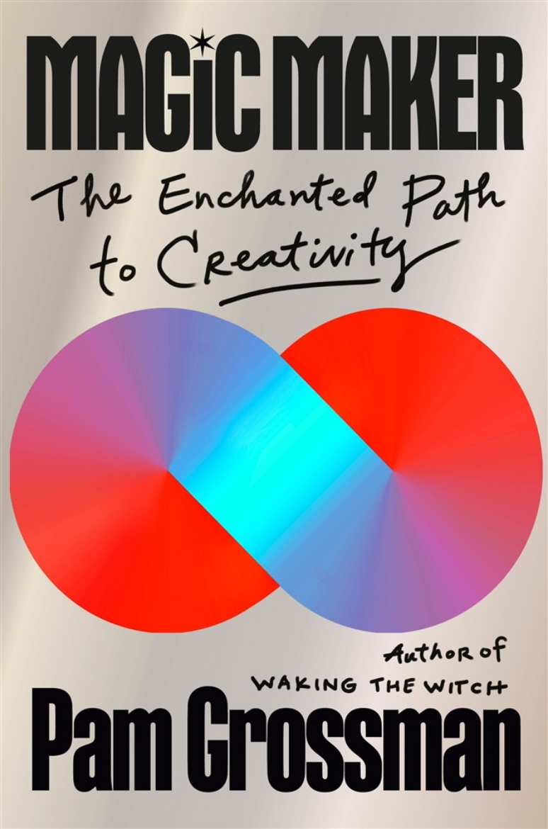 Picture of Magic Maker: The Enchanted Path to Creativity