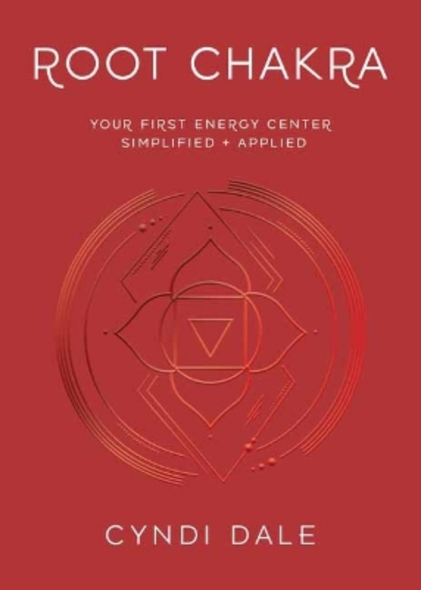 Picture of Root Chakra: Your First Energy Center Simplified and Applied