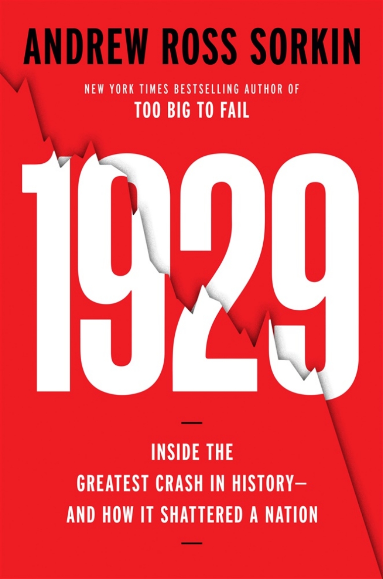Picture of 1929: Inside the Greatest Crash in History--and How It Shattered a Nation