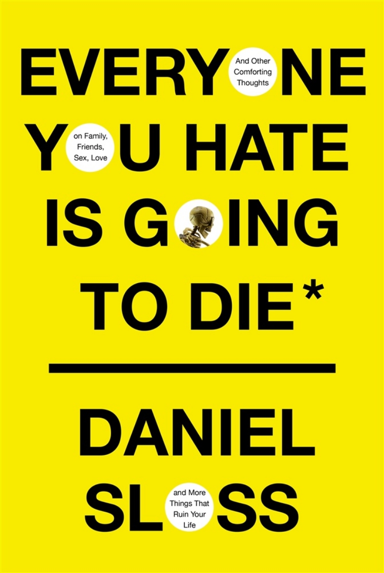 Picture of Everyone You Hate Is Going to Die