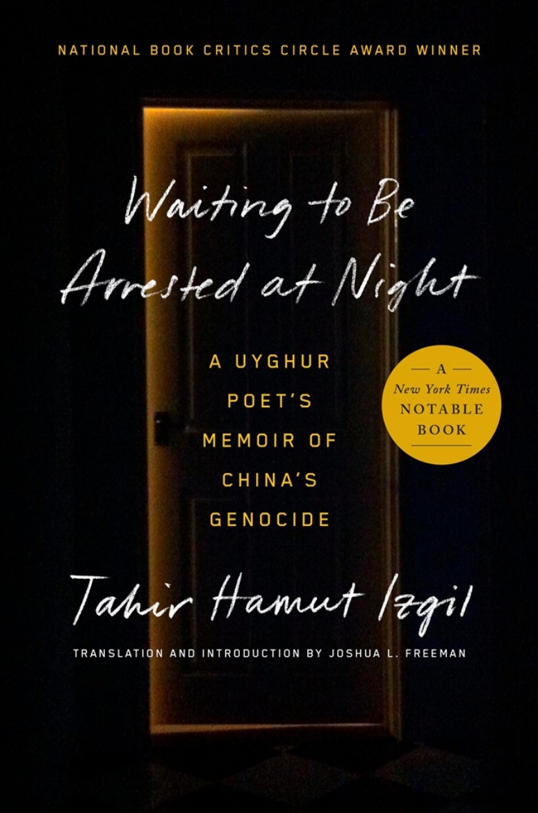 Picture of Waiting to Be Arrested at Night: A Uyghur Poet's Memoir of China's Genocide