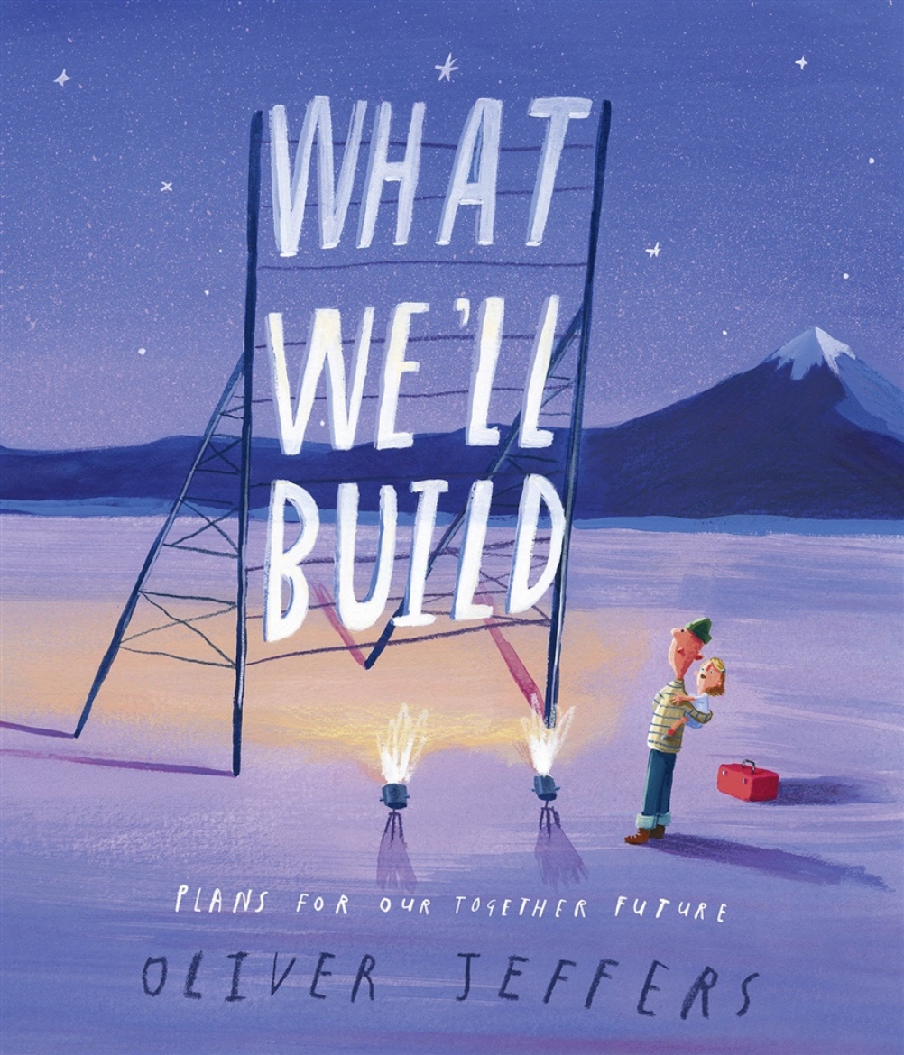 Picture of What We'll Build: Plans For Our Together Future