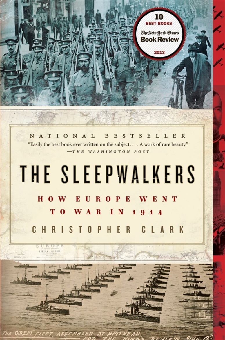 Picture of The Sleepwalkers: How Europe Went to War in 1914