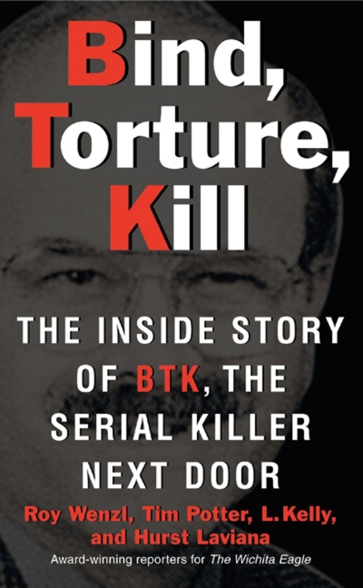 Picture of Bind, torture, kill - the inside story of btk, the serial killer next door