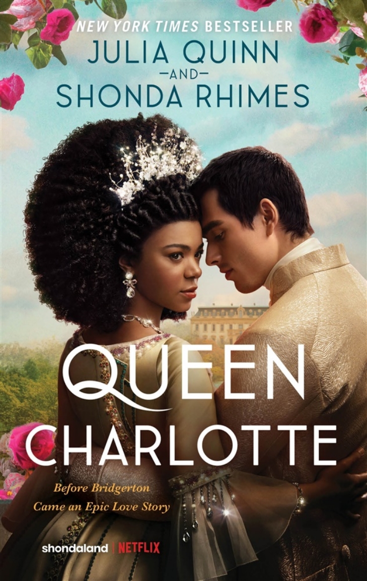 Picture of Queen Charlotte: Before the Bridgertons came the love story that changed the ton...